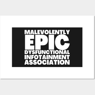 Media Acronymn Malevolently Epic Dysfunctional Infotainment Association Posters and Art